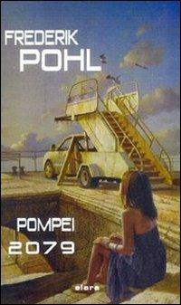 Pompei 2079 - Frederik Pohl - copertina
