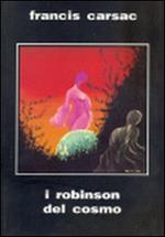 I Robinson del cosmo