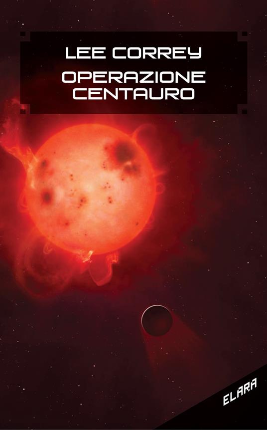 Operazione centauro - Lee Correy - copertina