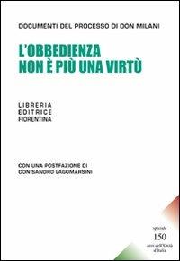 L' obbedienza non è più una virtù. Speciale 150 anni dell'Unità d'Italia - Lorenzo Milani - copertina