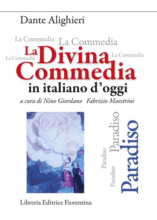 La Divina Commedia in italiano d'oggi. Paradiso - Nino Giordano,Fabrizio Maestrini - copertina