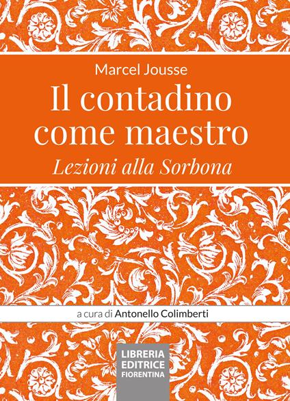 Il contadino come maestro. Lezioni alla Sorbona - Marcel Jousse - copertina