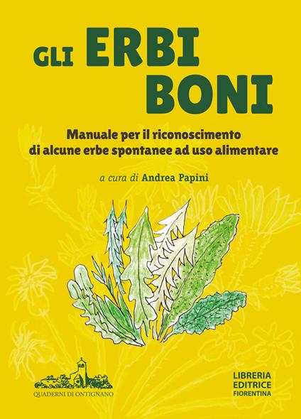 Gli erbi boni. Manuale per il riconoscimento di alcune erbe spontanee a uso alimentare - copertina