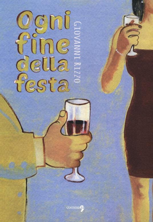 Ogni fine della festa - Giovanni Rizzo - copertina