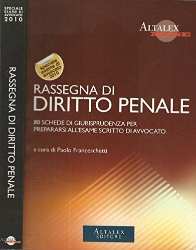 Rassegna di diritto penale. 80 schede di giurisprudenza per prepararsi all'esame scritto di avvocato - copertina