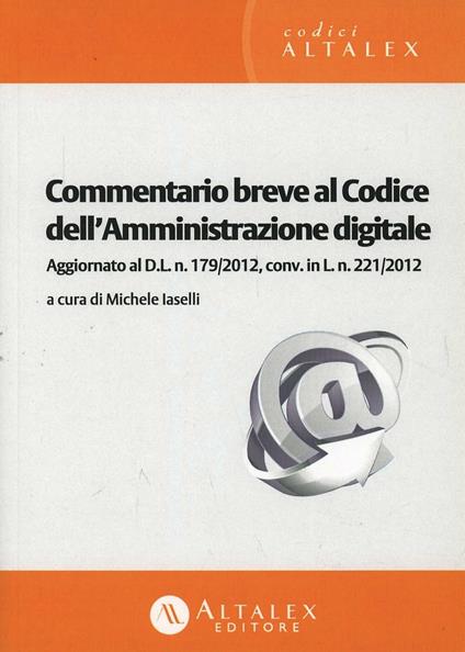 Commentario breve al codice dell'amministrazione digitale - Michele Iaselli - copertina