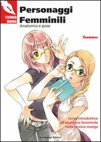 Personaggi femminili. Anatomia e pose. Corso introduttivo all'anatomia femminile nella tecnica manga - copertina
