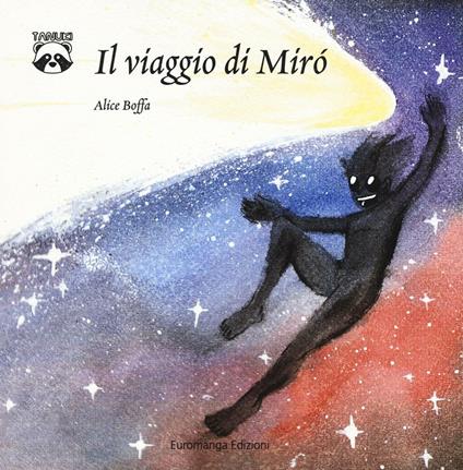 Il viaggio di Mirò. Ediz. a colori - Alice Boffa - copertina