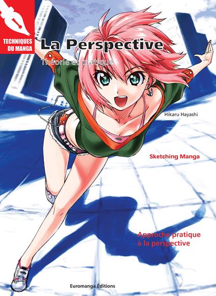 La perspective. Théorie et pratique - Hikaru Hayashi,Kazuaki Morita - copertina