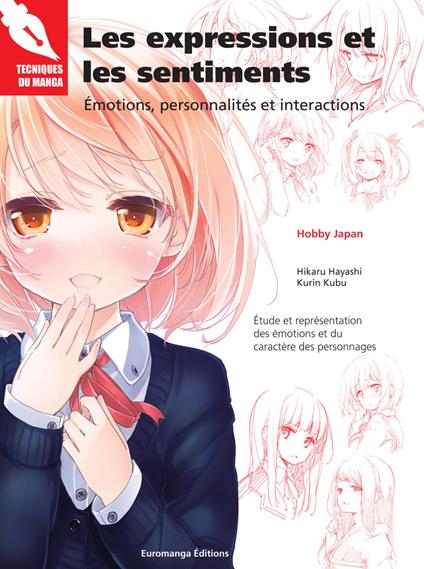 Les expressions et les sentiments. Émotions, peronnalités et interactions - Hikaru Hayashi,Kurin Kubu - copertina