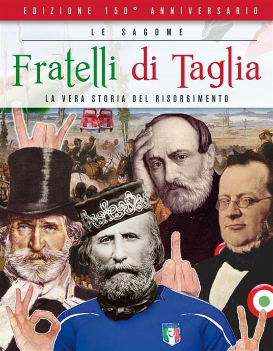 Fratelli di taglia. La vera storia del Risorgimento - I Maceta,A. Santonastaso - ebook