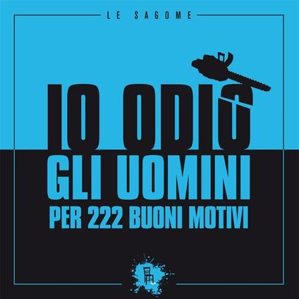 Io odio gli uomini per 222 buoni motivi - AA.VV. - ebook