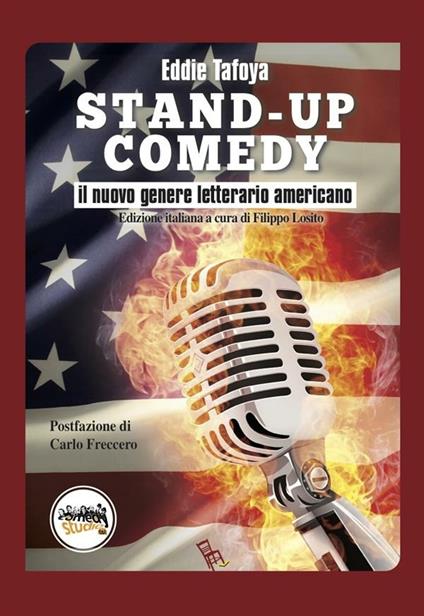 Copertina del libro 'Stand-up comedy. Il nuovo genere letterario americano' di Eddie Tafoya