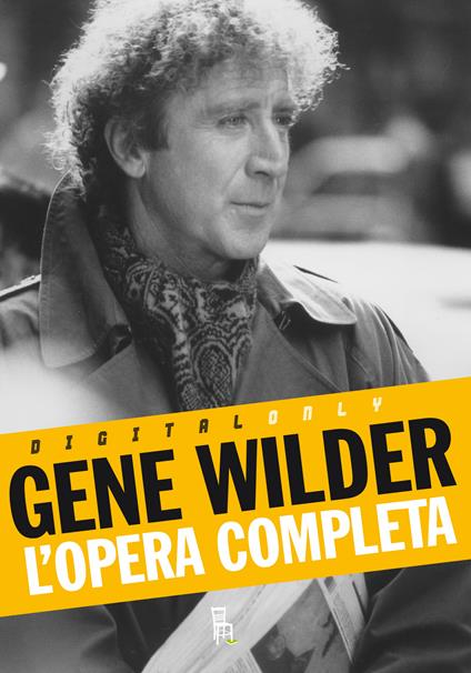 L' opera completa - Gene Wilder - ebook