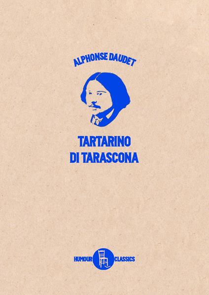 Le prodigiose avventure di Tartarino di Tarascona. Ediz. illustrata - Alphonse Daudet - copertina