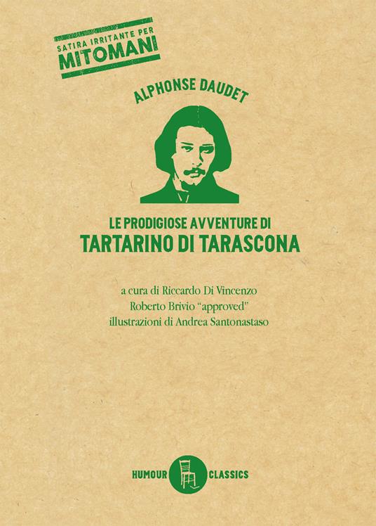 Le prodigiose avventure di Tartarino di Tarascona - Alphonse Daudet,Roberto Brivio,Riccardo Di Vincenzo,Andrea Santonastaso - ebook