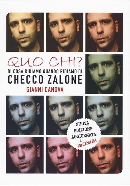 Quo chi? Di cosa ridiamo quando ridiamo di Checco Zalone - Gianni Canova - copertina