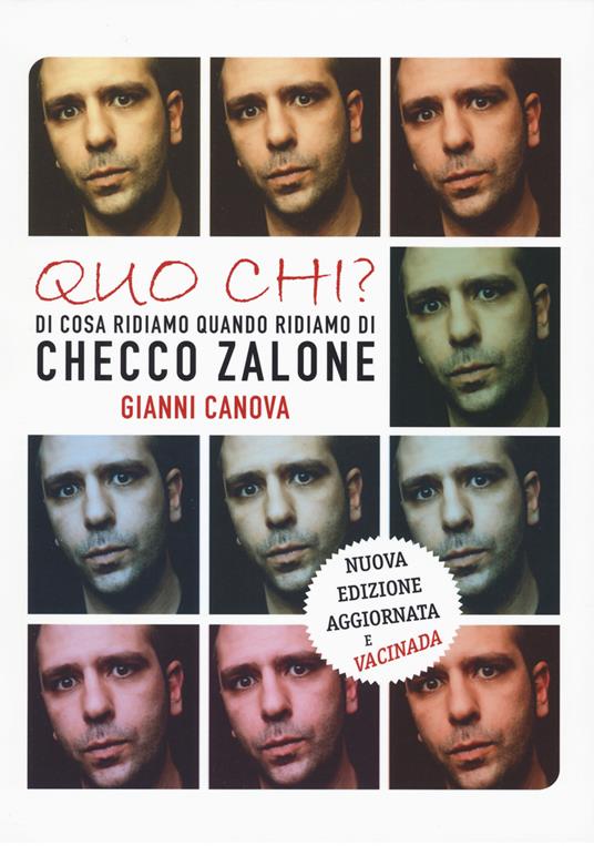 Quo chi? Di cosa ridiamo quando ridiamo di Checco Zalone - Gianni Canova - copertina