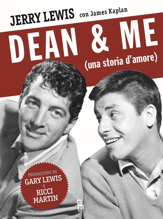 Dean & me (una storia d'amore) - Jerry Lewis,James Kaplan - copertina