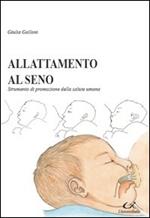 Allattamento al seno. Strumento di promozione della salute umana