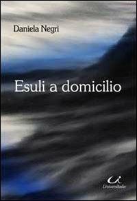 Esuli a domicilio - Daniela Negri - copertina