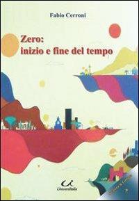 Zero. Inizio e fine del tempo - Fabio Cerroni - copertina