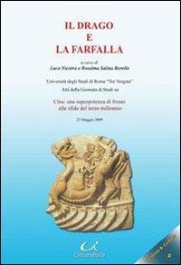 Il drago e la farfalla. Cina: una superpotenza di fronte alle sfide del terzo millennio - copertina