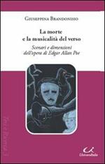 La morte e la musicalità del verso. Scenari e dimensioni dell'opera di Edgar Allan Poe