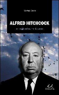 Alfred Hitchcock. Un viaggio nel suo mondo sonoro - Martina Galeri - copertina