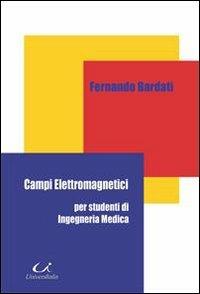Campi elettromagnetici - Fernando Bardati - copertina