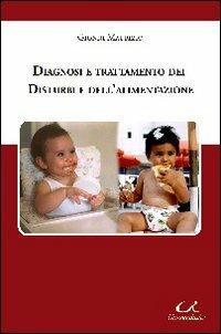 Diagnosi e trattamento dei disturbi e dell'alimentazione - Maurizio Gionni - copertina