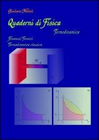 Quaderni di fisica. Termodinamica. Fenomeni termici termodinamica classica - Giuliano Natali - copertina