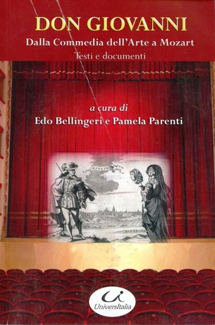 Don Giovanni. Dalla commedia dell'arte a Mozart - Edo Bellingeri,Pamela Parenti - copertina