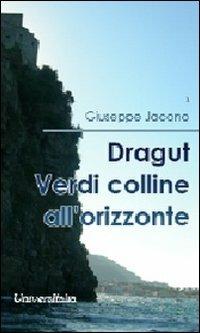 Dragut. Verdi colline all'orizzionte - Giuseppe Jacono - copertina