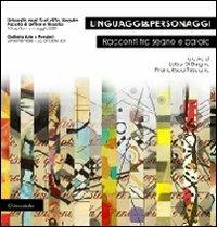 Linguaggi & Personaggi. Racconti tra segno e parola - Luisa Di Bagno,Francesca Tuscano - copertina