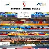 Trofeo Sebastiano Conca. Seconda edizione - Lyna Lombardi - copertina