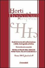 Horti hesperidum, Roma 2012, fascicolo II. Studi di storia del collezionismo e della storiografia artistica. Ediz. italiana e inglese. Vol. 2: Teoria e prassi nell'esegesi vitruviana tra XV e XIX secolo.