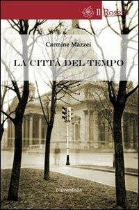 La città del tempo - Carmine Mazzei - copertina
