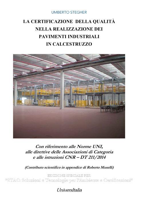 La certificazione della qualità nella realizzazione dei pavimenti industriali in calcestruzzo - Umberto Stregher - copertina