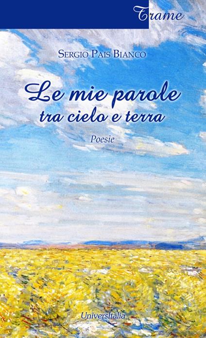 Le mie parole tra cielo e terra - Bianco S. Pais - copertina