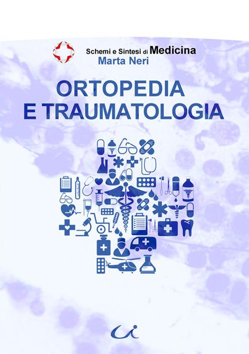 Ortopedia e traumatologia - Marta Neri - copertina