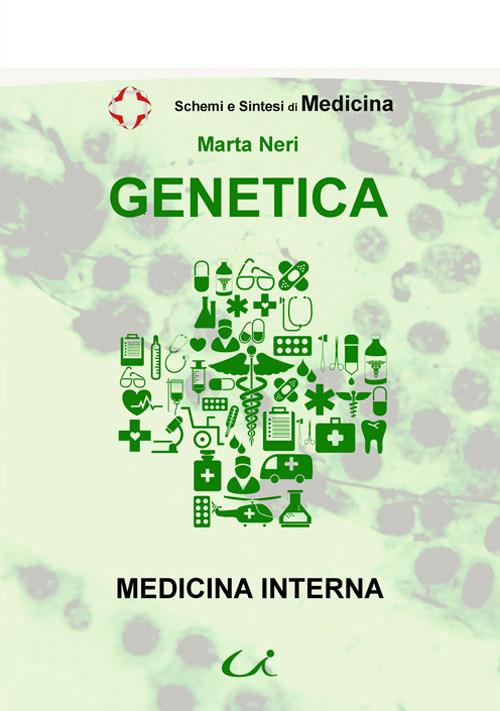 Genetica. Medicina interna - Marta Neri - copertina