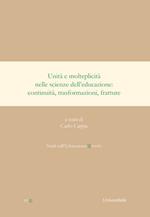 Unità e molteplicità nelle scienze dell'educazione. Continuità, trasformazioni, fratture. Ediz. italiana e spagnola