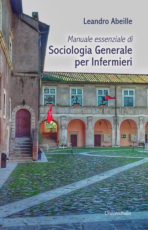 Manuale essenziale di sociologia generale per infermieri - Leandro Abeille - copertina