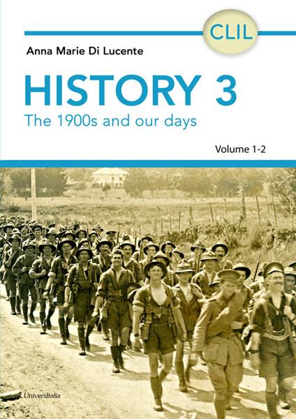 History 3. Vol. 1-2: The 1900s and our days - Anna Marie Di Lucente - copertina