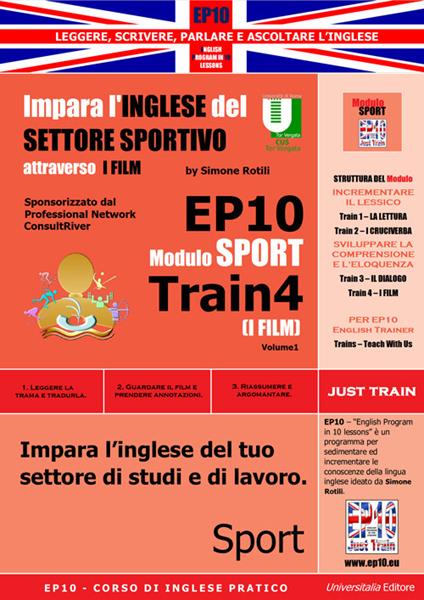 EP10 modulo sport train (I film). Impara l'inglese del settore sportivo attraverso i film. Ediz. italiana e inglese - Simone Rotili - copertina