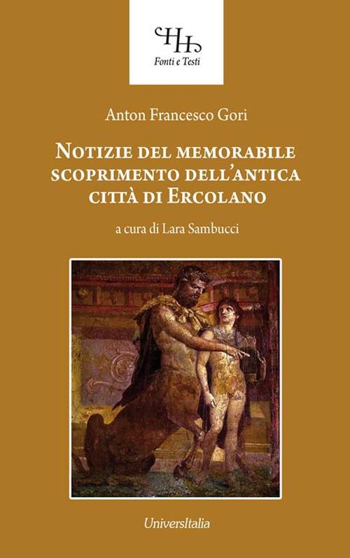 Notizie del memorabile scoprimento dell'antica città di Ercolano - Francesco Gori - copertina