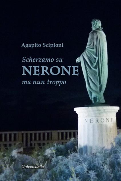 Scherzamo su Nerone ma nun troppo - Agapito Scipioni - copertina