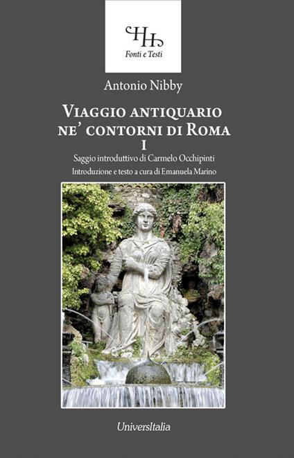 Viaggio antiquario ne' contorni di Roma. Vol. 1 - Antonio Nibby - copertina