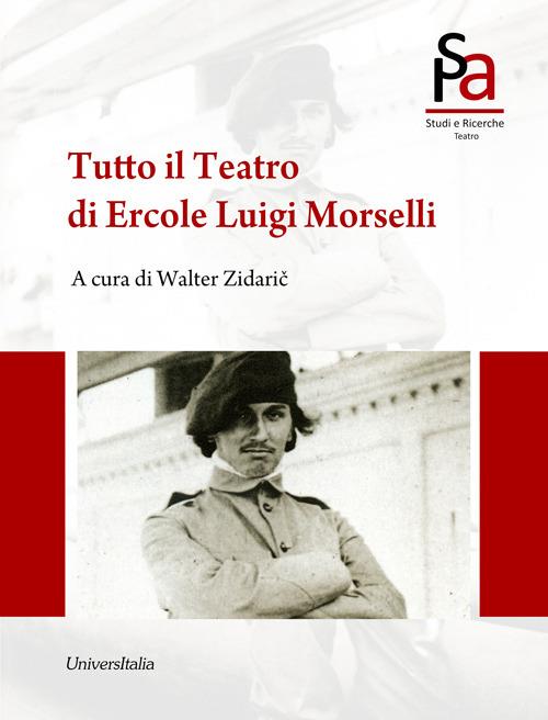Tutto il teatro di Ercole Luigi Morselli - copertina